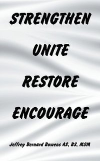 bokomslag Strengthen Unite Restore Encourage