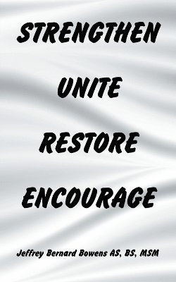 Strengthen Unite Restore Encourage 1