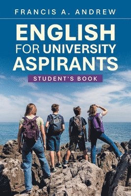 bokomslag English for University Aspirants: Student's Book