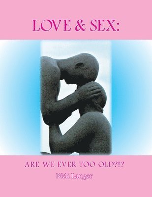 Nieli Langer - Love and Sex, Häftad