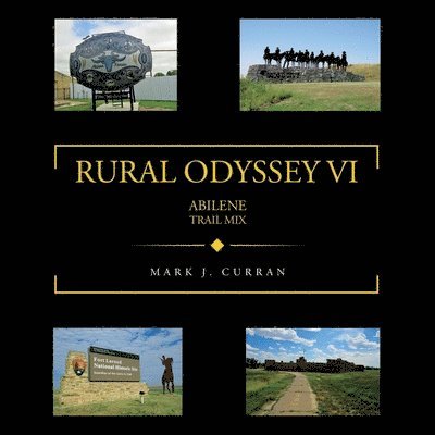 Rural Odyssey VI: Abilene Trail Mix 1