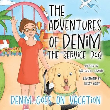 bokomslag The Adventures Of Denim The Service Dog: Denim Goes On Vacation