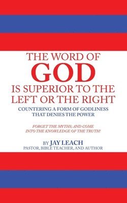 bokomslag Word of God Is Superior to the Left or the Right