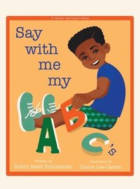 bokomslag Say With Me My ABC's