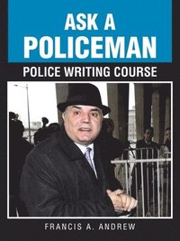 bokomslag Ask a Policeman Police Writing Course