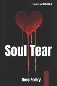 bokomslag Soul Tear: Deep Poetry!