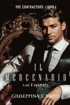 bokomslag Il Mercenario: Lui   Spietato