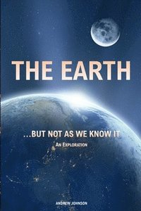 bokomslag Earth... but not As We Know It