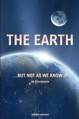 Earth... but not As We Know It