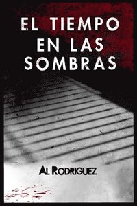 bokomslag El Tiempo En Las Sombras