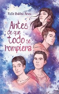 bokomslag Antes De Que Todo Se Rompiera