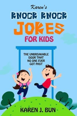 Karen's Knock Knock Jokes For Kids 1