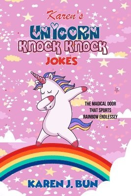 Karen's Unicorn Knock Knock Jokes 1