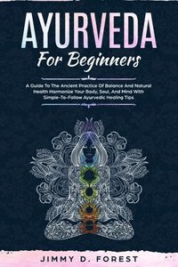 bokomslag Ayurveda For Beginners
