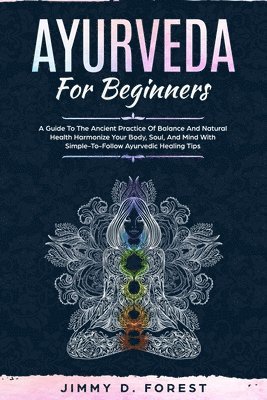 Ayurveda For Beginners 1