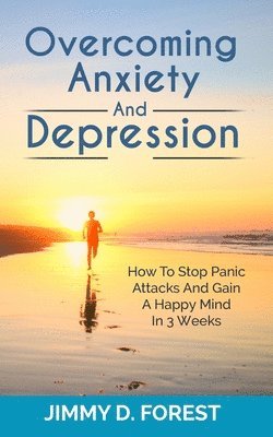 bokomslag Overcoming Anxiety And Depression