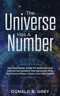 bokomslag The Universe Has A Number