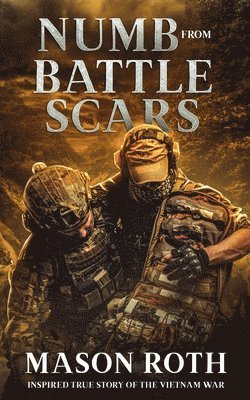 bokomslag Numb from Battle Scars
