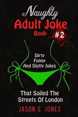 bokomslag Naughty Adult Joke Book #2