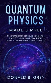 bokomslag Quantum Physics Made Simple