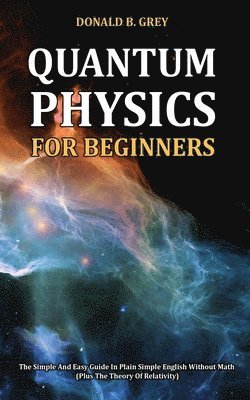 bokomslag Quantum Physics for Beginners