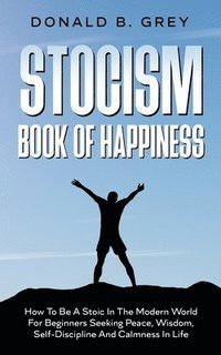bokomslag Stocism Book Of Happiness