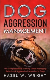 bokomslag Dog Aggression Management