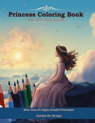 Anson Yau - Princess Coloring Book For Kids And Adults, Häftad