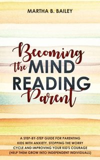 bokomslag Becoming The Mind Reading Parent