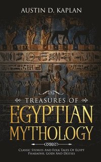 bokomslag Treasures Of Egyptian Mythology
