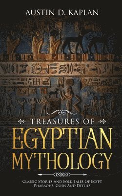 Treasures Of Egyptian Mythology 1