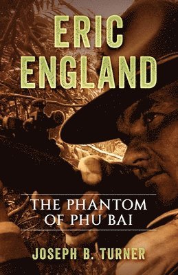 Eric England: The Phantom of Phu Bai 1