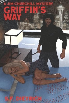 S F Dietrich, S. F. Dietrich, S.F. Dietrich - Griffins Way, Häftad