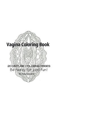 Vagina Coloring Book - Be Ready For Yoni fun! 1