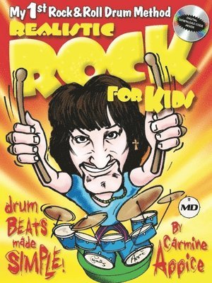 Realistic Rock for Kids: My 1st Rock & Roll Drum Method Drum Beats Made Simple! 1