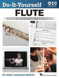 bokomslag Do-It-Yourself Flute - The Best Step-By-Step Guide to Start Playing: Book with Online Audio & Instructional Video by Emily Morgan-Booth