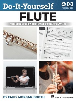 Do-It-Yourself Flute - The Best Step-By-Step Guide to Start Playing: Book with Online Audio & Instructional Video by Emily Morgan-Booth 1