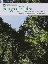 bokomslag Songs of Calm 9 Pieces for Solo Guitar and 1 Duet by Maria Linnemann