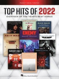 bokomslag Top Hits of 2022 - Eighteen of the Year's Best Songs Arranged for Piano/Vocal/Guitar