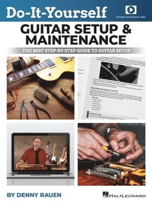 bokomslag Do-It-Yourself Guitar Setup & Maintenance - The Best Step-By-Step Guide to Guitar Setup: Book with Over Four Hours of Video Instruction by Denny Rauen