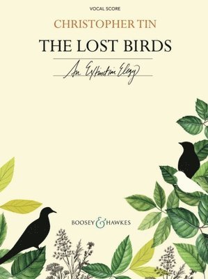 The Lost Birds (an Extinction Elegy): Vocal Score 1