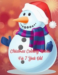bokomslag Christmas Coloring Books For 7 Year Old: