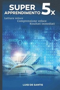 bokomslag Super Apprendimento 5X: Lettura Veloce,