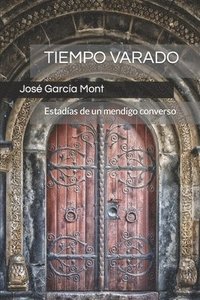 bokomslag Tiempo Varado: Estad As De Un Mendigo Co