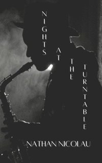 bokomslag Nights At The Turntable: Jazz Poetry