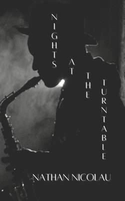 Nights At The Turntable: Jazz Poetry 1