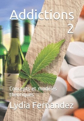 bokomslag Addictions 2: Concepts Et Mod Les Th Ori