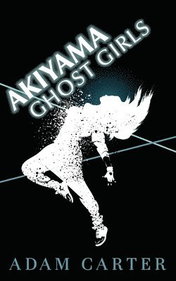 bokomslag Akiyama Ghost Girls