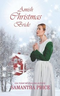 bokomslag Amish Christmas Bride: An Amish Romance
