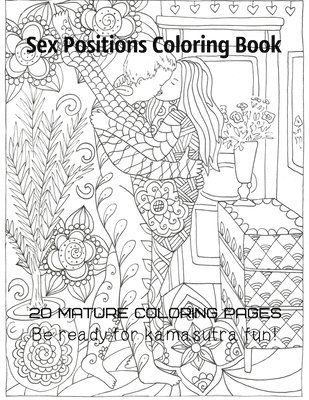 Sex positions coloring book 20 mature coloring pages Be ready for kamasutra fun! 1